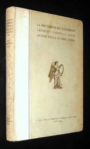 (RRR) LA PROTEZIONE DEL PATRIMONIO ARTISTICO DALLE OFFESE DELLA GUERRA, 1942