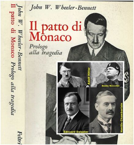 Il patto di Monaco, John W. W. heeler - Bennett, Feltrinelli 1^ Edizione 1968