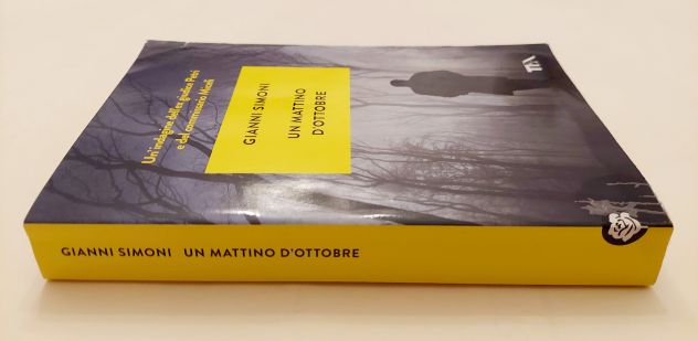 Un mattino d'ottobre di Gianni Simoni Ed.Teadue maggio 2021 come nuovo - Foto 2