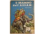 Il Bramino dell'Assam di Emilio Salgari; Ed.Carroccio, 1963