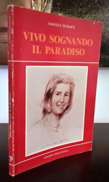 VIVO SOGNANDO IL PARADISO, SAMUELE DURANTI, EDIZIONI PORZIUNCOLA 1987. - Foto 4