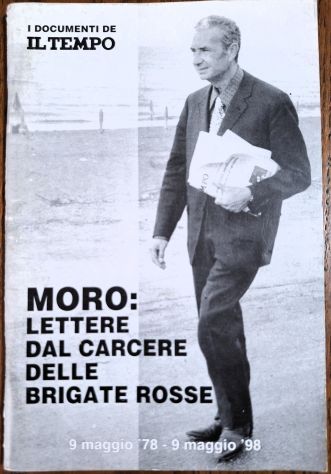 Moro: lettere dal carcere delle brigate rosse