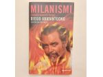 Milanismi(assolutamente forse) Diego Abatantuono e Giorgio Terruzzi 1°Ed.Arnol