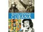 Storia illustrata della rivoluzione Cubana di Angelo Trento Ed.Giunti, 2002