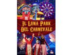 Il Luna Park del Carnevale-CARNEVALE- EVENTI DI PIAZZA- ANIMAZIONE PER FAMIGLIE