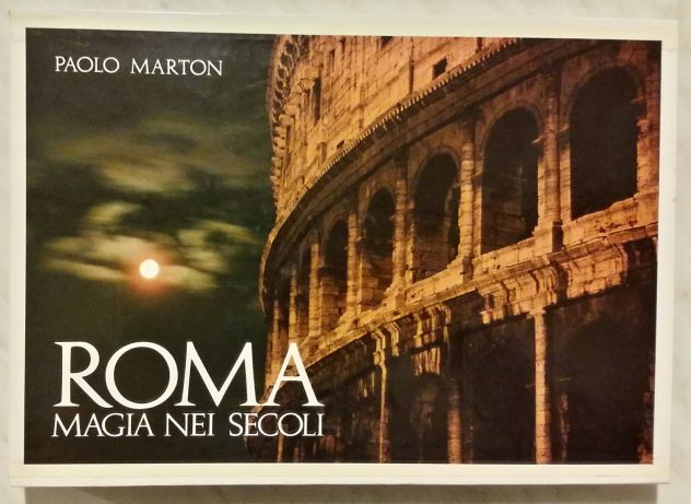 ROMA MAGIA NEI SECOLI DI G.PAOLO MARTON+COFANETTO EDITORIALE RIGIDO NUOVO 1983 - Foto 2