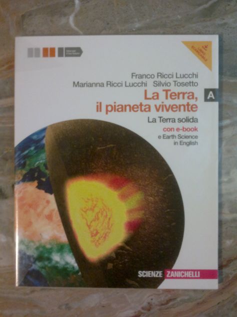 La Terra, il pianeta vivente - Vol. A - La terra solida - con CD
