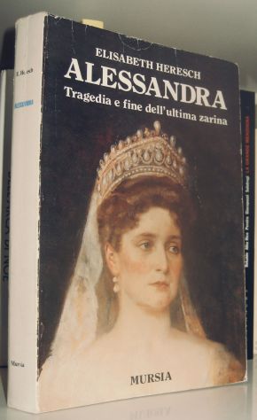 Alessandra - Tragedia e fine dell'ultima zarina