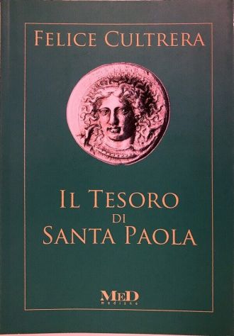 Il tesoro di Santa Paola di Felice Cultrera