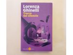 Tracce dal silenzio di Lorenza Ghinelli 1°Ed.Marsilio, novembre 2019 come nuovo