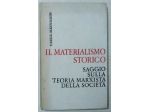 il materialismo storico - saggio sulla teoria marxista della società