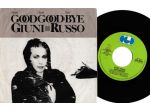 GIUNI RUSSO (F. Battiato) Good Goodbye - 7'' / 45 giri 1982 CGD Italy