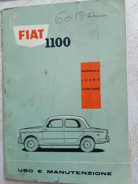 FIAT 1100 NORMALE/LUSSO/FAMILIARE ANNO 1960 ORIGINALE