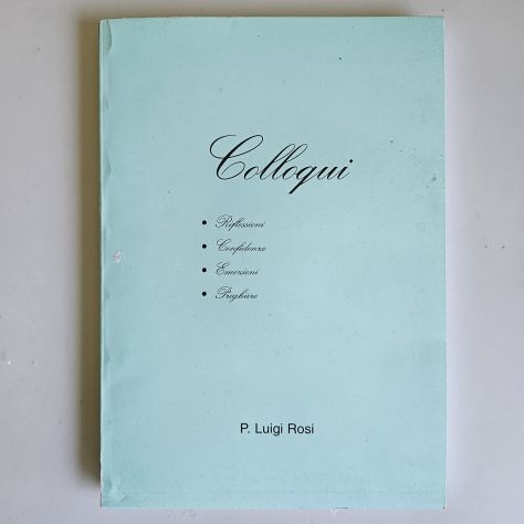 Colloqui - Luigi Rosi - Right System Ed - 2010 - TRACCIATA!! - Foto 8