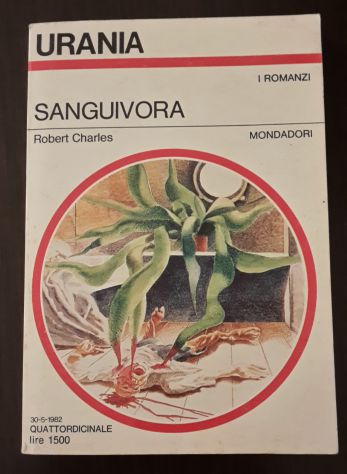 SANGUIVORA, ROBERT CHARLES, URANIA N. 919, Mondadori 1982. - Foto 2