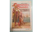 Cristoforo Colombo e la scoperta dell'America, Ed. 1937.d. Nerbini 1934