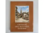 Cronache dell'Alta Valle di Fiemme - Don Angelo Guadagnini - Manfrini Ed - 1978