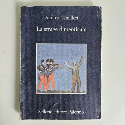 La Strage Dimenticata - Andrea Camilleri - Sellerio - 1999 - TRACCIATA! - Foto 5