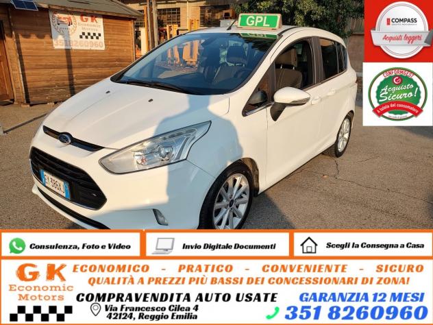 Ford B-Max 1.4 90 CV GPL Business Titanium, OK NEOPATENTATI, GARANZIA L. 12 MESI