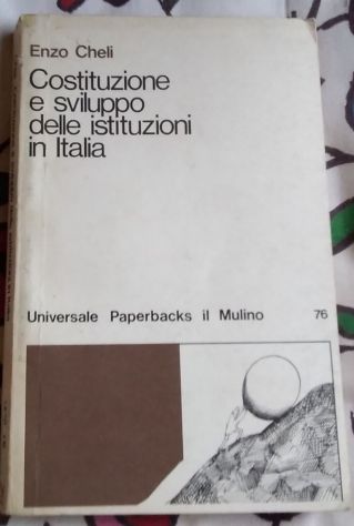 costituzione e sviluppo delle istituzioni in italia di Enzo Cheli