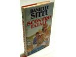 Scontro finale di Danielle Steel 1°Ed.Euroclub su licenza Sperling&Kupfer, 1995