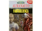 ALMANACCO DELLA FANTASCIENZA 2007 NATHAN NEVER ED.SERGIO BONELLI NUOVO