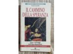 Il cammino della speranza - Paola Giovetti