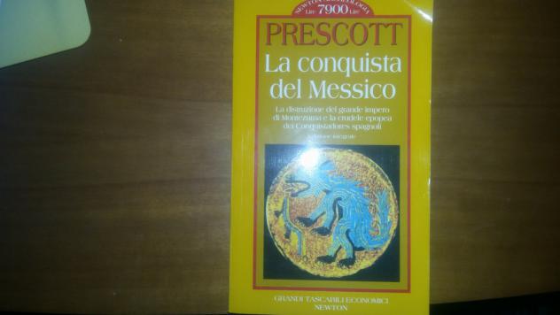 La conquista del Messico Prescott