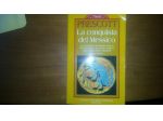 La conquista del Messico Prescott
