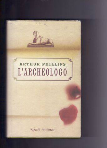 Arthur Phillips, L'archeologo, Rizzoli