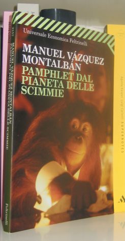 Manuel Vazquez Montalban  - Pamphlet dal pianeta delle scimmie