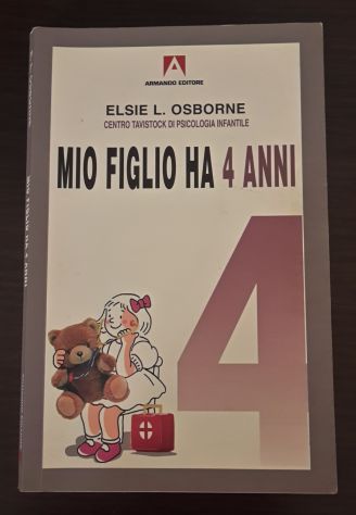 MIO FIGLIO HA 4 ANNI, ELSIE L. OSBORNE, Armando Editore 2005. - Foto 2