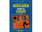 Giocare con il corpo