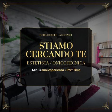 Cercasi Estetista/Onicotecnica Agropoli (Sa)