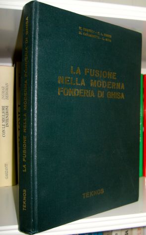 La fusione nella moderna fonderia di ghisa
