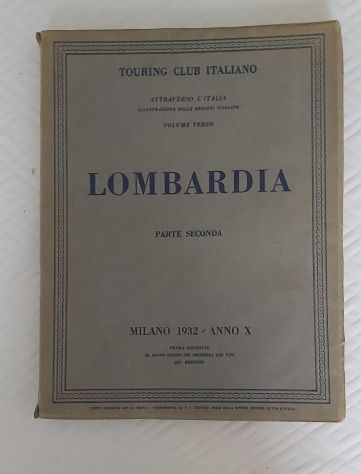 Lombardia touring 1932 vol terzo parte seconda illustrato 254 pagine