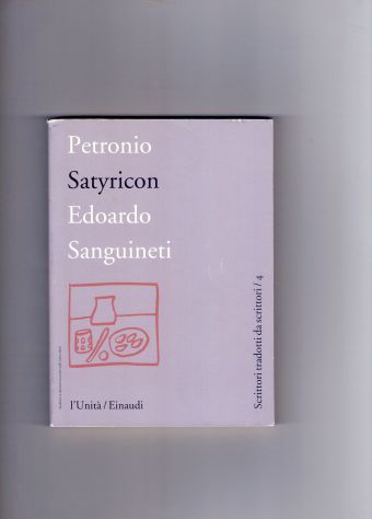 Satyricon, Petronio, L'Unità/Einaudi