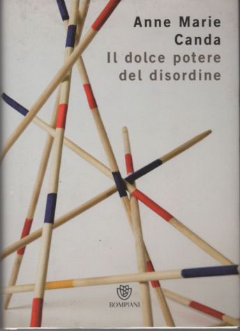Il dolce potere del disordine