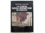 La chiesa degli Eremitani di Padova, opera omnia di Puppi e Bettini