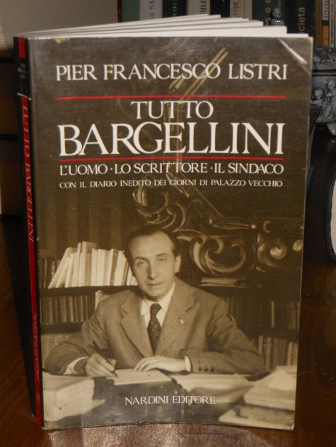 Tutto Bargellini, Pier Francesco Listri, Nardini Editore 1989. - Foto 5