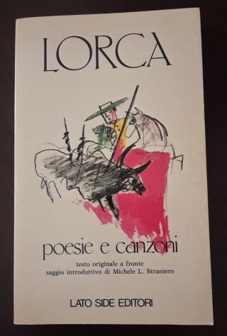 poesie e canzoni, FEDERICO GARCIA LORCA, LATO SIDE EDITORI Maggio 1981. - Foto 4