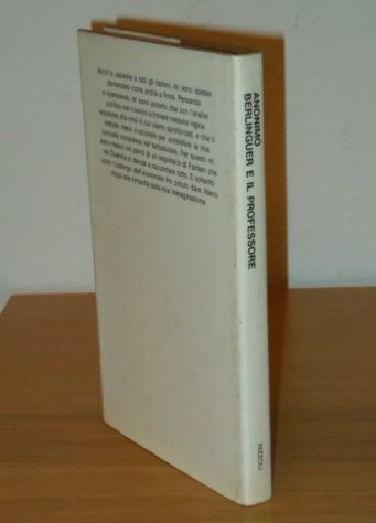 BERLINGUER E IL PROFESSORE, Cronache della prossima Italia, Rizzoli Editore prima edizione marzo 1975. - Foto 3
