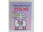 Il piccolo grande libro dei COLMI di Sassi & Picozze 1°Ed.Demetra, luglio 1997