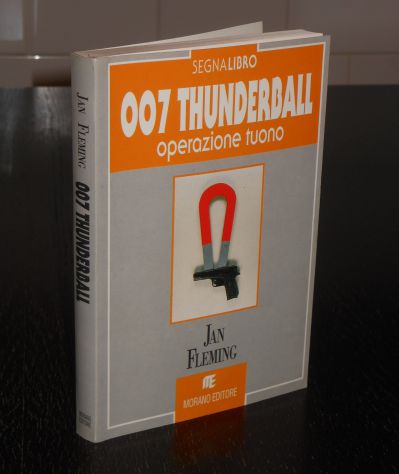007 THUNDERBALL OPERAZIONE TUONO, JAN FLEMING, MORANO EDITORE 1991. - Foto 7