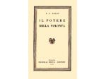 Il potere della volontà sopra se stessi, gli altri, il destino