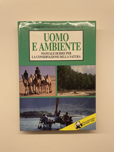 Uomo e Ambiente. Manuale di idee per la conservazione della natura