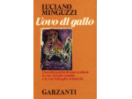 UOVO DI GALLO quasi un diario LUCIANO MINGUZZI autografato.