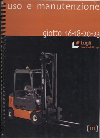 LUGLI Forklift - Modello GIOTTO 16 / 20 / 23  Manuale Uso &amp; Manutenzione