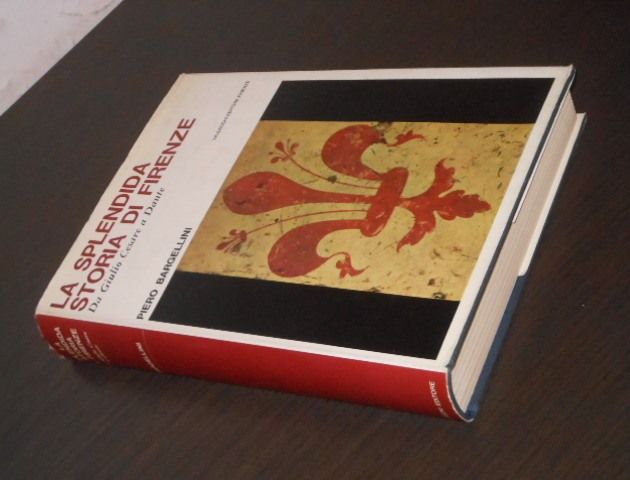 LA SPLENDIDA STORIA DI FIRENZE, Piero Bargellini, 1^ Ed. 1964. - Foto 4