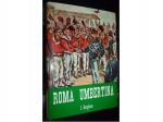 ROMA UMBERTINA, 1^ ed. Le Edizioni del Borghese1968.